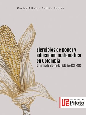 cover image of Ejercicios de poder y educación matemática en Colombia